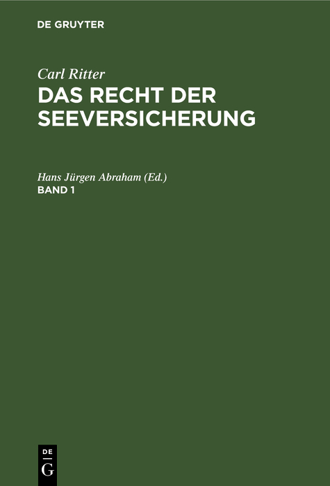 Das Recht der Seeversicherung. Band 1 - Hans Jürgen Abraham