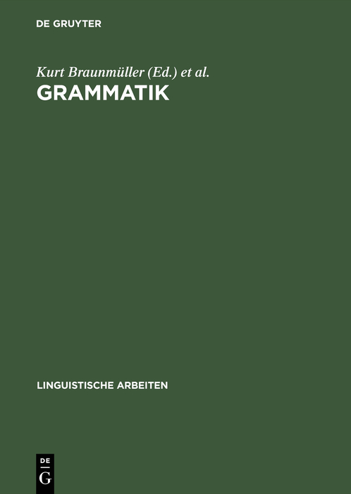 Grammatik - Kurt Braunmüller, Wilfried Kürschner