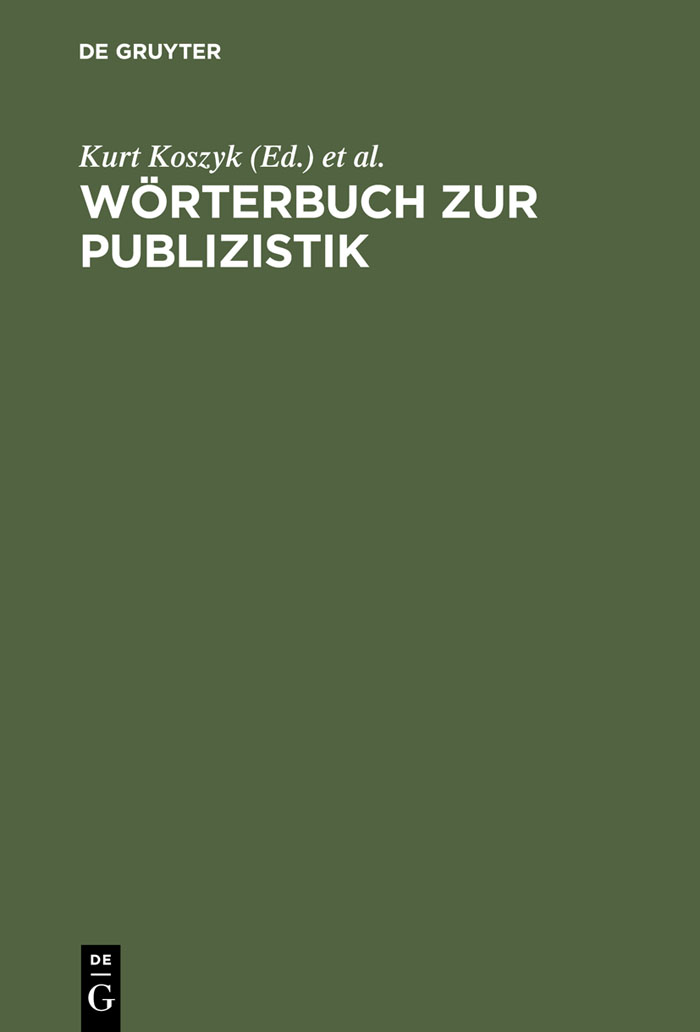 Wörterbuch zur Publizistik - Kurt Koszyk, Karl Hugo Pruys