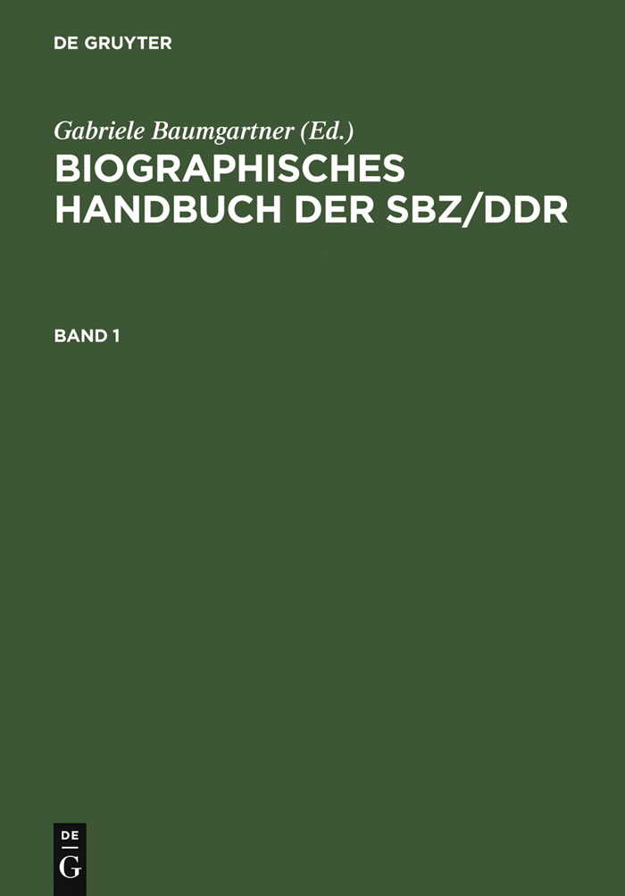 Biographisches Handbuch der SBZ/DDR. Band 1+2 - Gabriele Baumgartner, Dieter Hebig