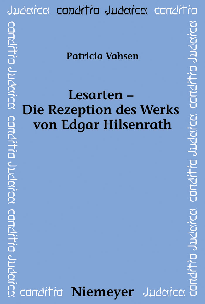 Lesarten – Die Rezeption des Werks von Edgar Hilsenrath - Patricia Vahsen