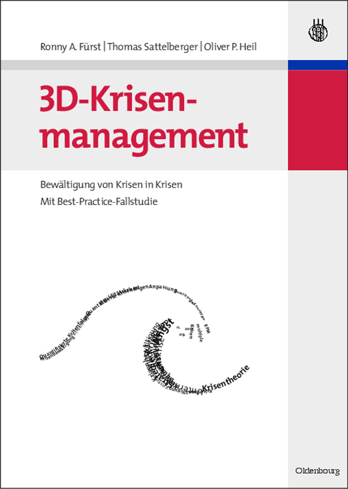 3D-Krisenmanagement - Ronny A. Fürst, Thomas Sattelberger, Oliver P. Heil