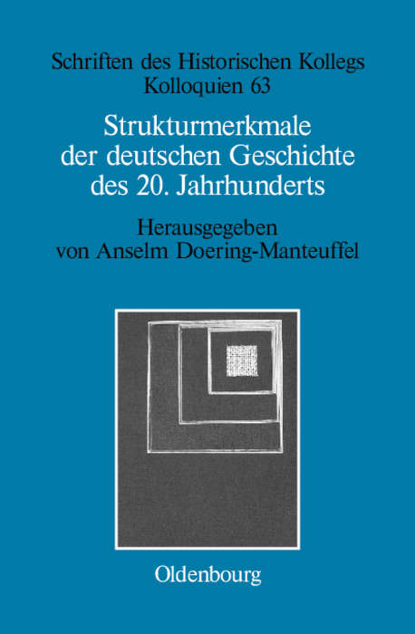 Strukturmerkmale der deutschen Geschichte des 20. Jahrhunderts - Anselm Doering-Manteuffel