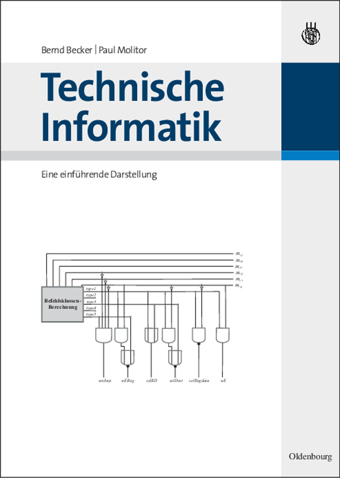 Technische Informatik - Bernd Becker, Paul Molitor