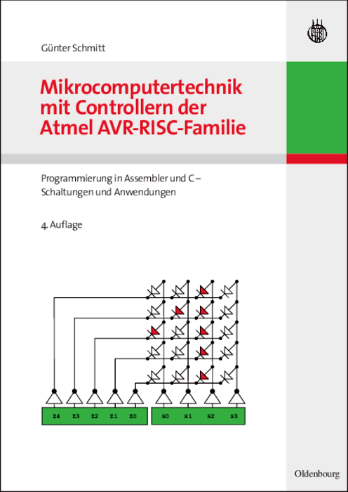Mikrocomputertechnik mit Controllern der Atmel AVR-RISC-Familie - G?nter Schmitt,,