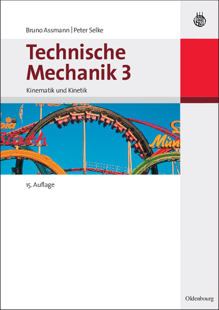Technische Mechanik 3 - Bruno Assmann, Peter Selke,,