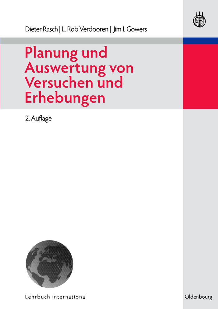 Planung und Auswertung von Versuchen und Erhebungen - Dieter Rasch, L. Rob Verdooren, Jim I. Gowers