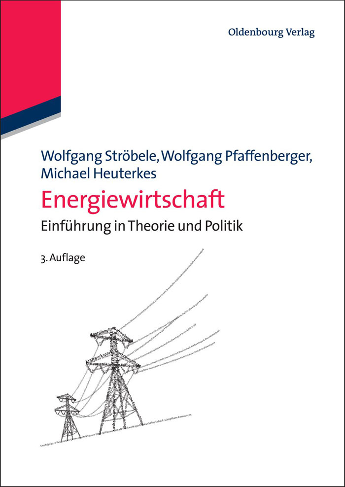 Energiewirtschaft - Wolfgang Ströbele, Wolfgang Pfaffenberger, Michael Heuterkes