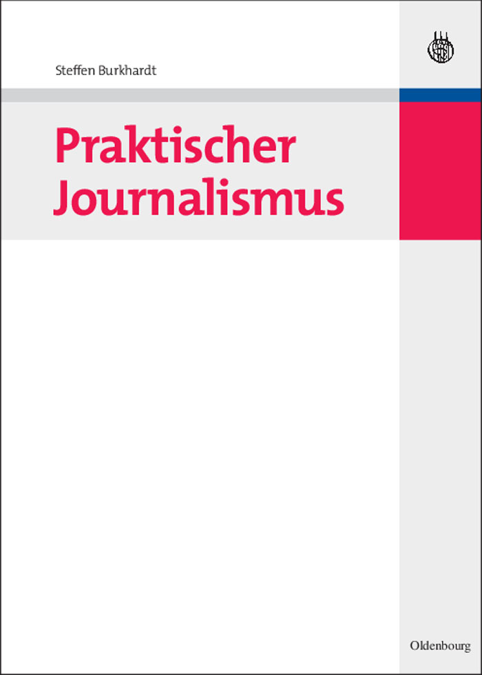 Praktischer Journalismus - Steffen Burkhardt
