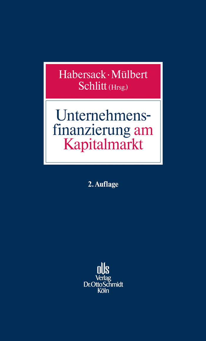Unternehmensfinanzierung am Kapitalmarkt - Mathias Habersack, Peter O. Mülbert, Michael Schlitt