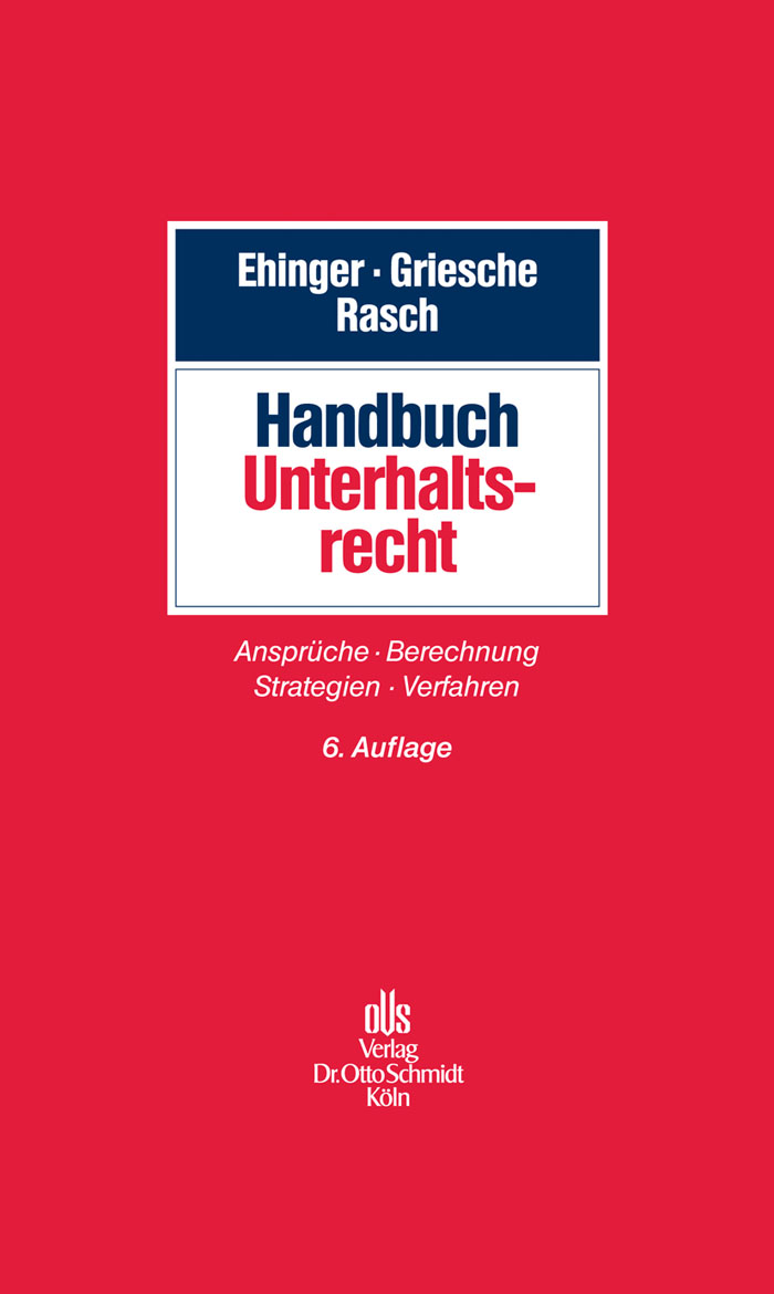 Handbuch Unterhaltsrecht - Uta Ehinger, Gerhard Griesche, Ingeborg Rasch