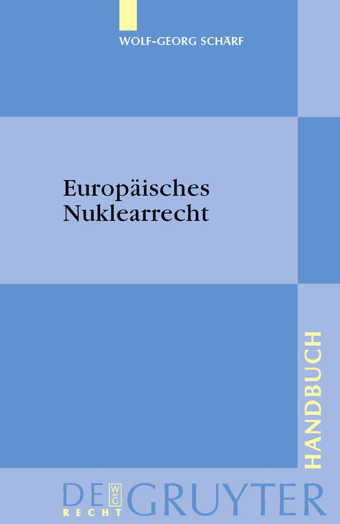 Europäisches Nuklearrecht - Wolf-Georg Schärf