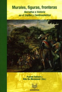 Murales, figuras, fronteras - Patrick Collard, Rita de Maeseneer