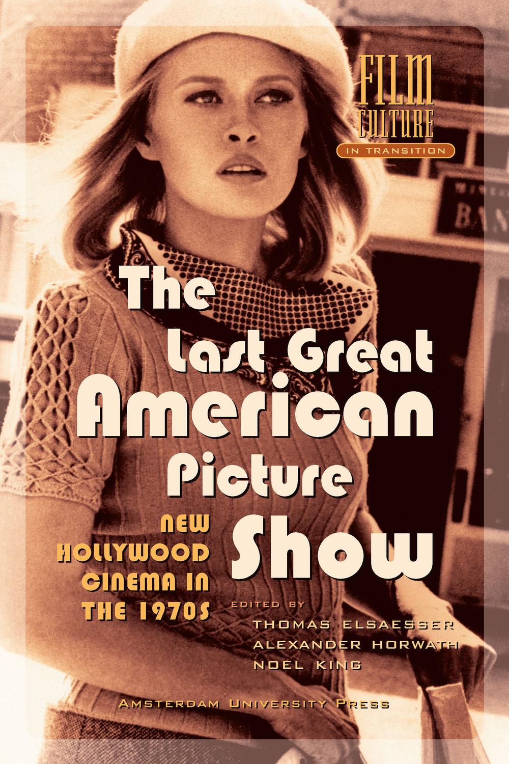 The Last Great American Picture Show - Thomas Elsaesser, Noel King, Alexander Horwath