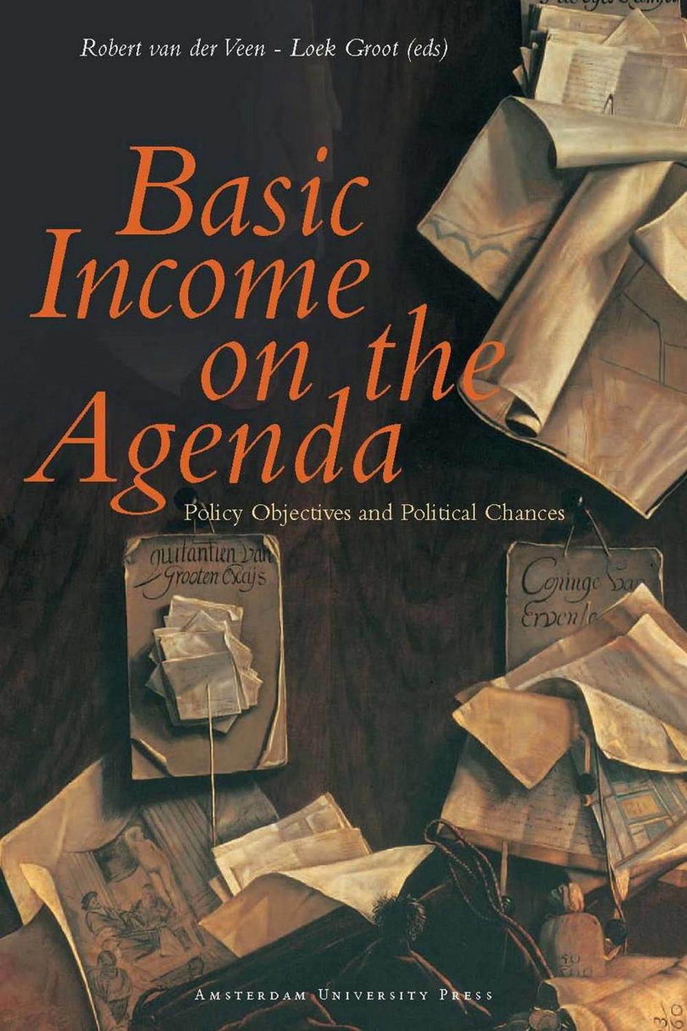 Basic Income on the Agenda - Loek Groot, Robbert-Jan van der Veen