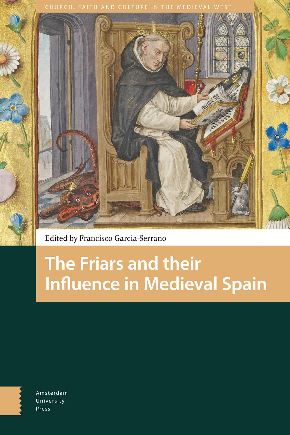 The Friars and their Influence in Medieval Spain - Francisco Garcia-Serrano