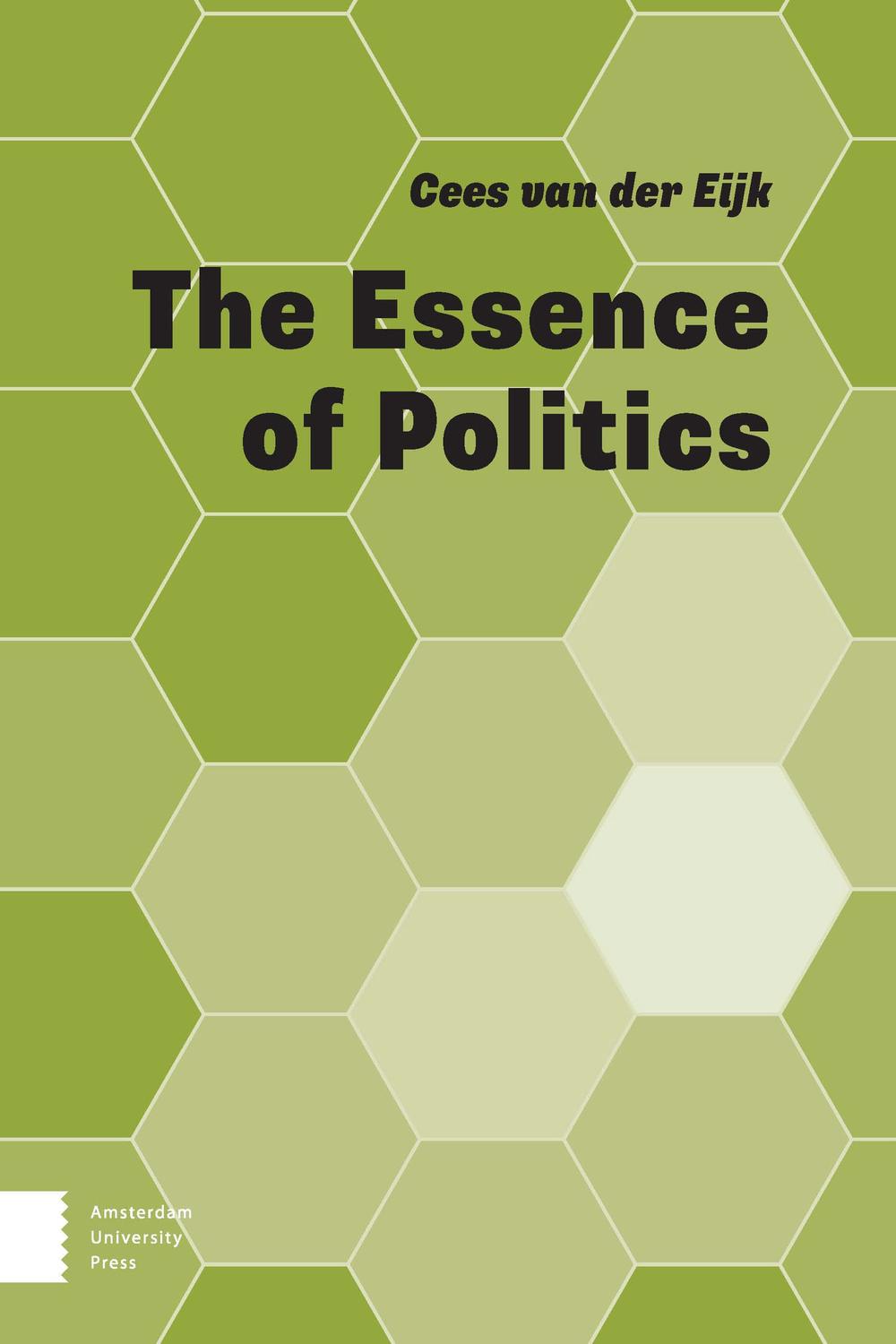 The Essence of Politics - Cees van der Eijk
