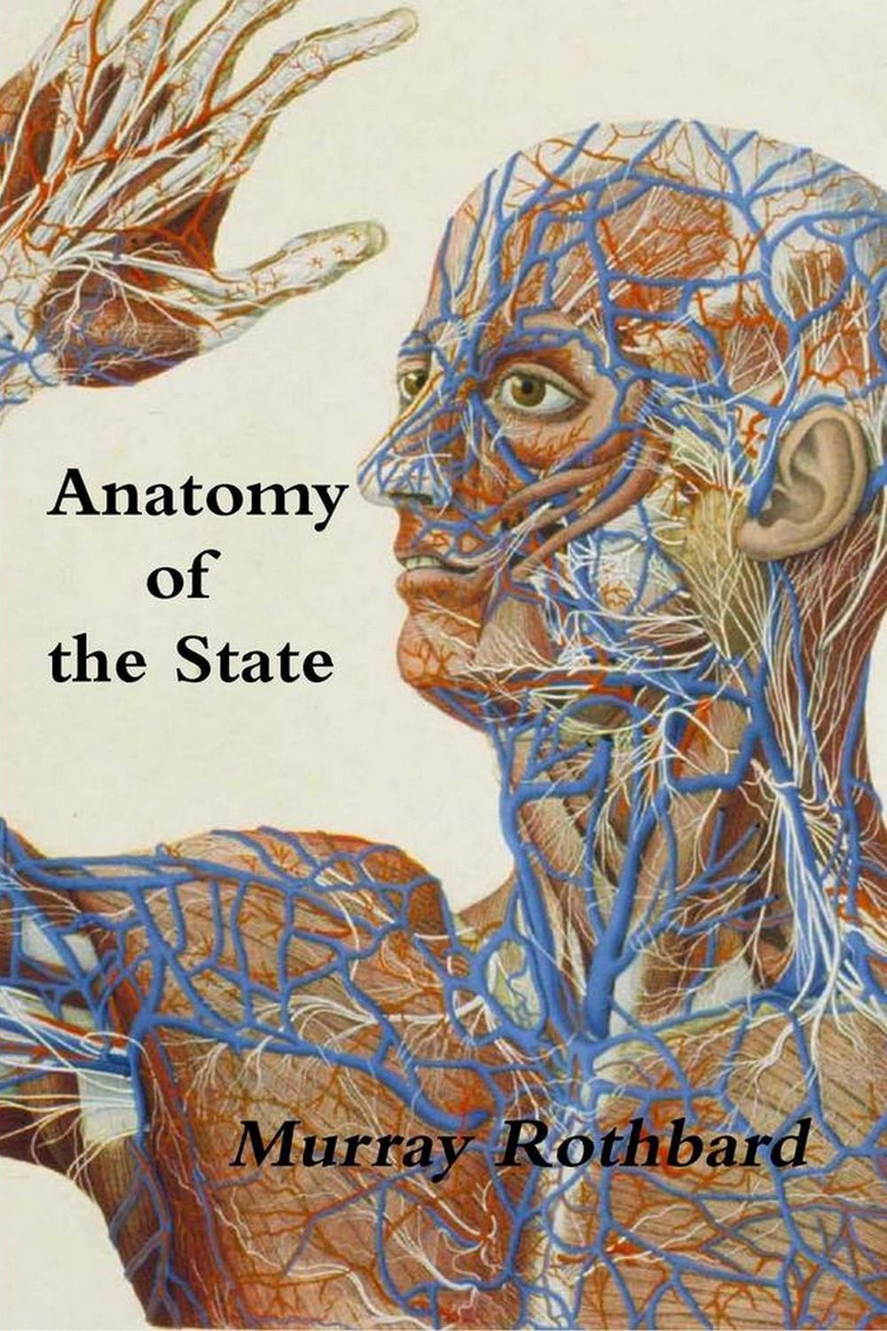 Anatomy of the State - Murray Rothbard