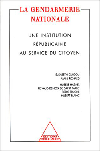 La Gendarmerie nationale - Collectif
