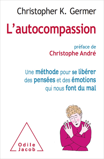 L' Autocompassion - Christopher K. Germer