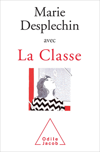 La Classe - Marie Desplechin