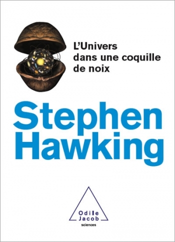L' Univers dans une coquille de noix - Stephen Hawking