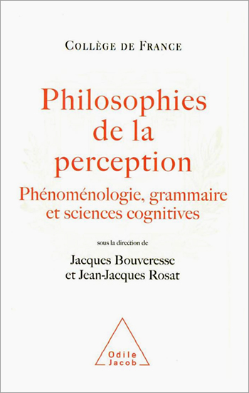 Philosophies de la perception - Jacques Bouveresse, Jean-Jacques Rosat