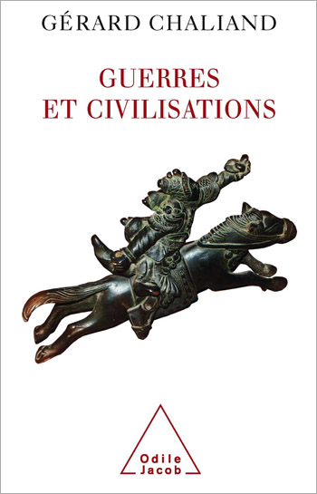 Guerres et civilisations - Gérard Chaliand