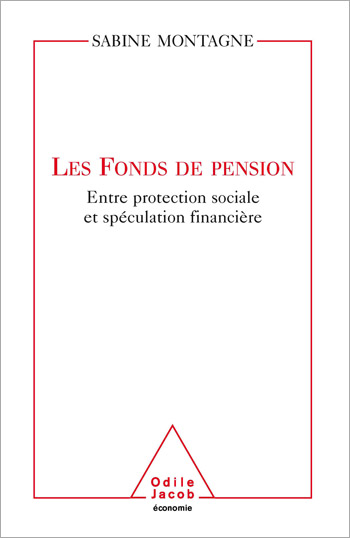 Les Fonds de pension - Sabine Montagne