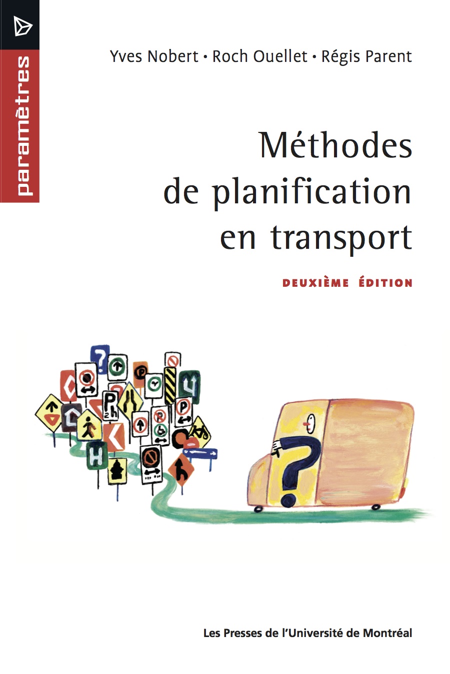 Méthodes de planification en transport - Roch Ouellet, Régis Parent