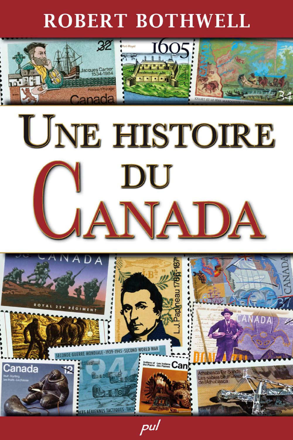 Une histoire du Canada - Robert Bothwell