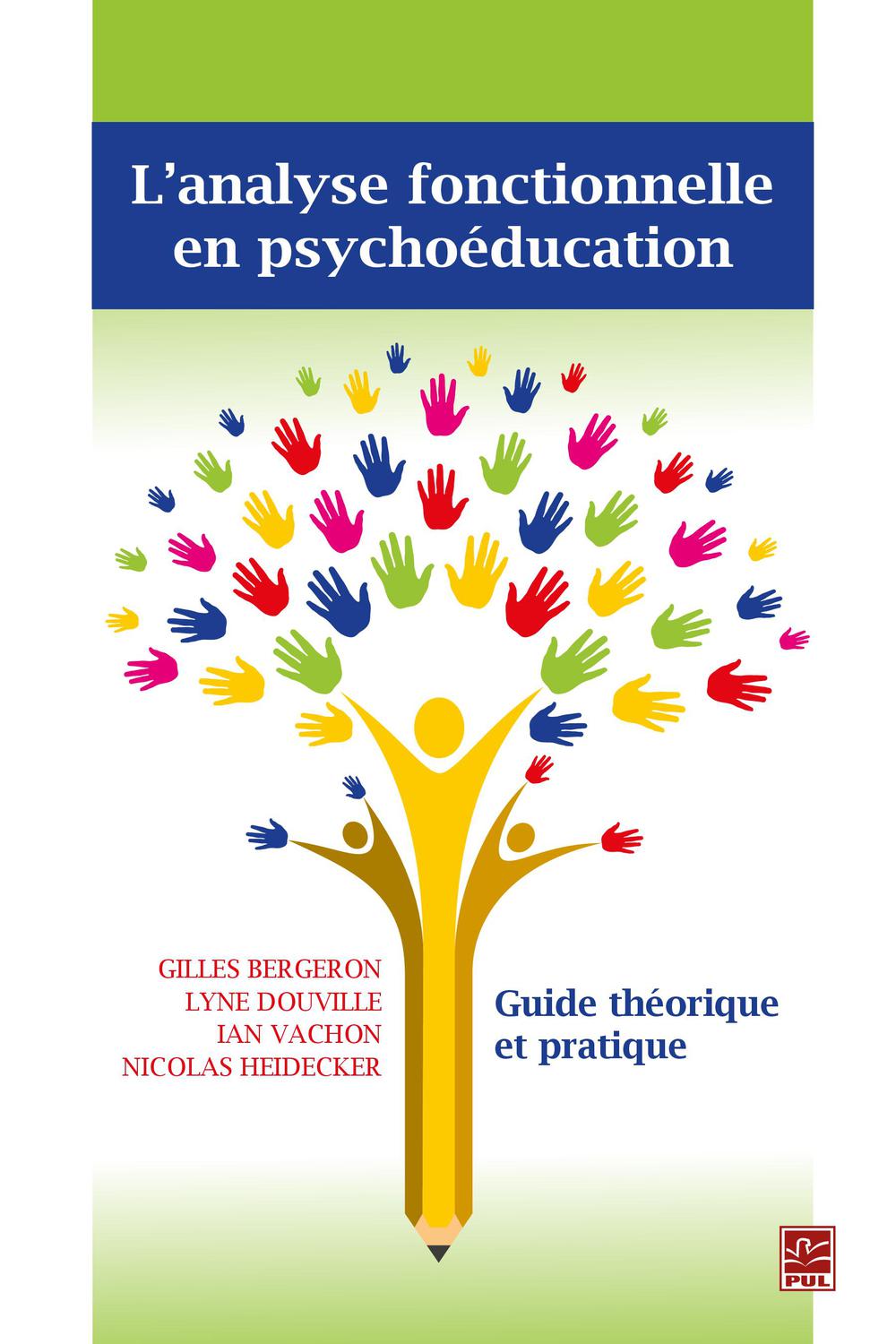 L'analyse fonctionnelle en psychoéducation. Guide théorique et pratique - Lyne Douville