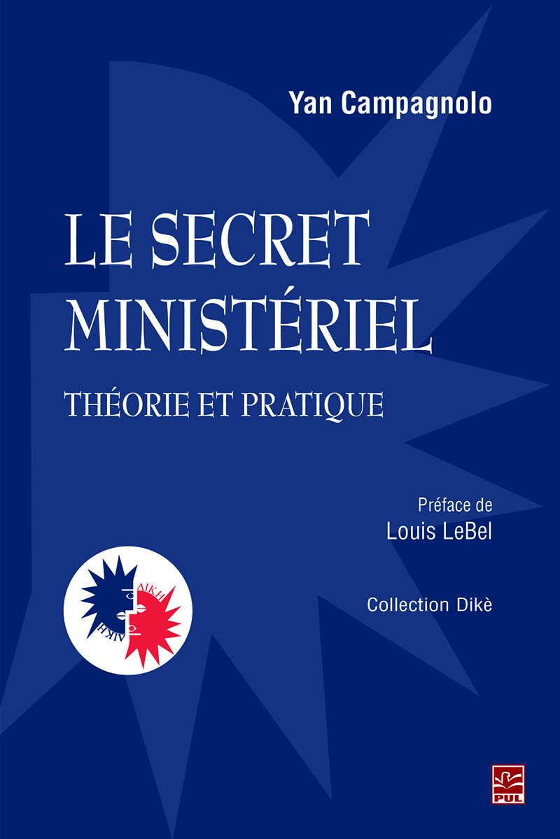 Le secret ministériel : théorie et pratique - Yan Campagnolo