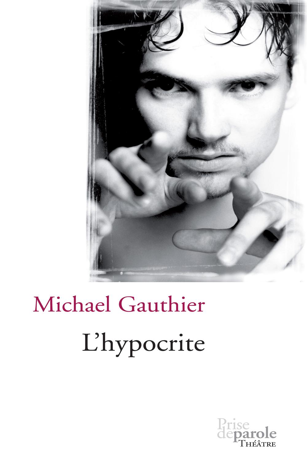 L'hypocrite - Michael Gauthier
