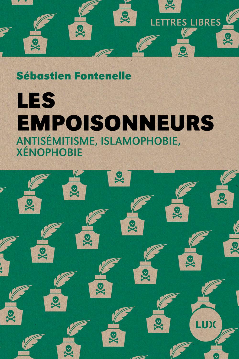 Les empoisonneurs - Sébastien Fontenelle