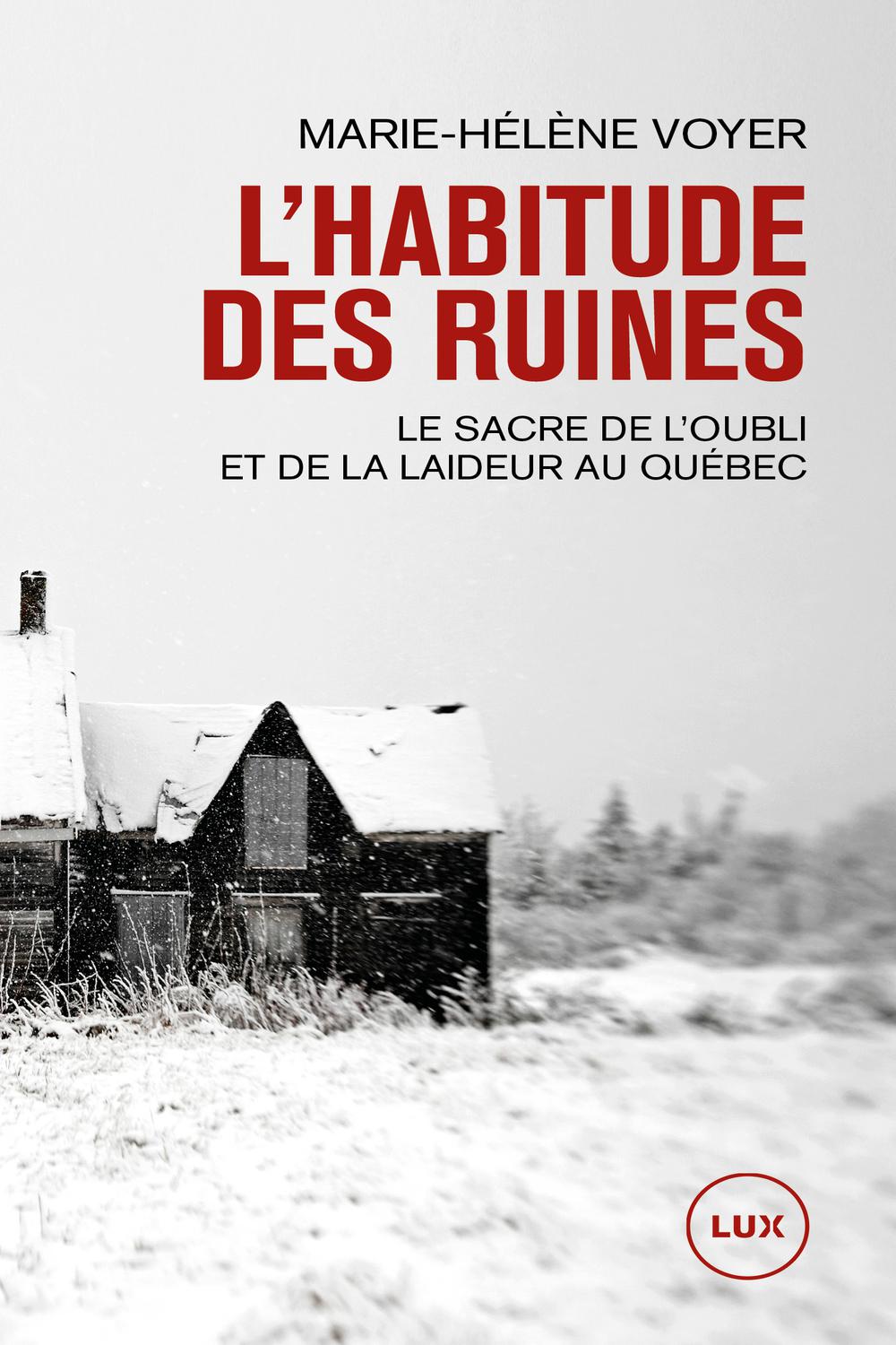 L'habitude des ruines - Marie-Hélène Voyer