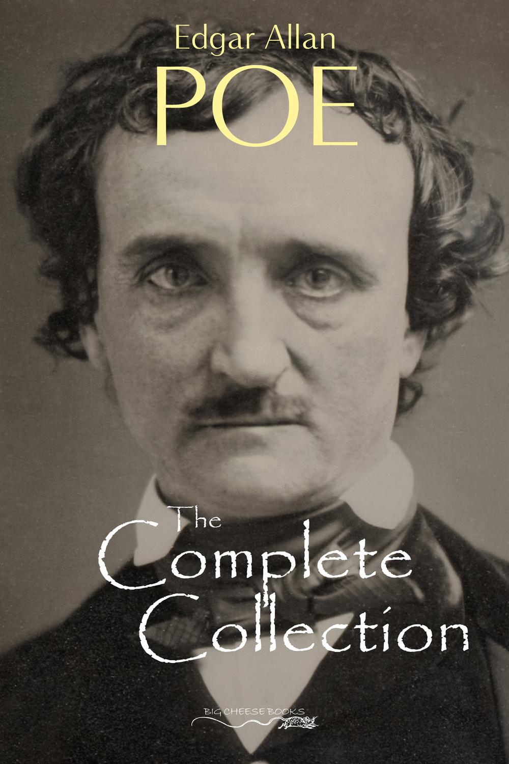 Edgar Allan Poe: The Complete Collection - Edgar Allan Poe