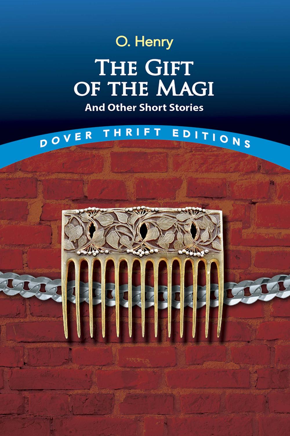 The Gift of the Magi and Other Short Stories - O. Henry,,
