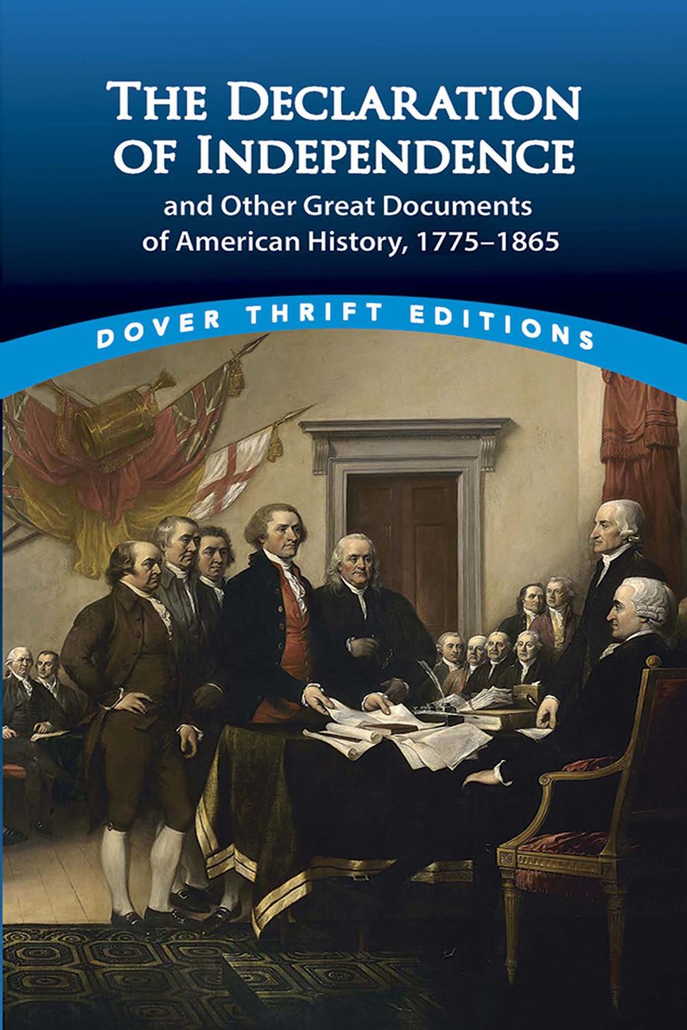 The Declaration of Independence and Other Great Documents of American History - John Grafton