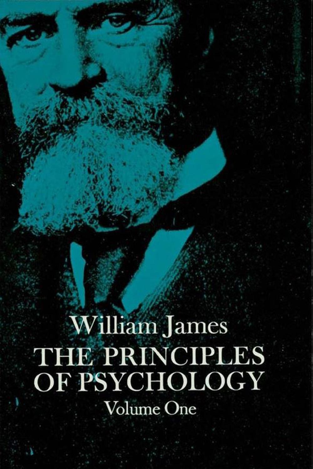 The Principles of Psychology, Vol. 1 - William James,,