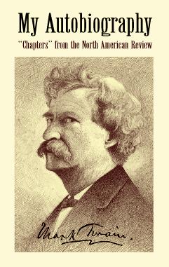 My Autobiography - Mark Twain