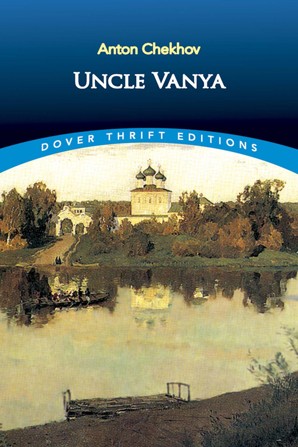 Uncle Vanya - Anton Chekhov