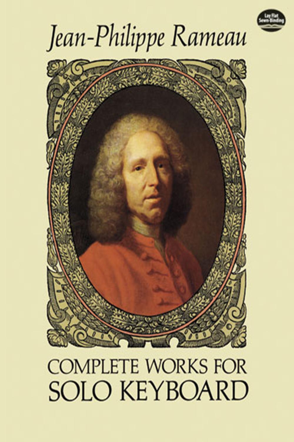 Complete Works for Solo Keyboard - Jean-Philippe Rameau