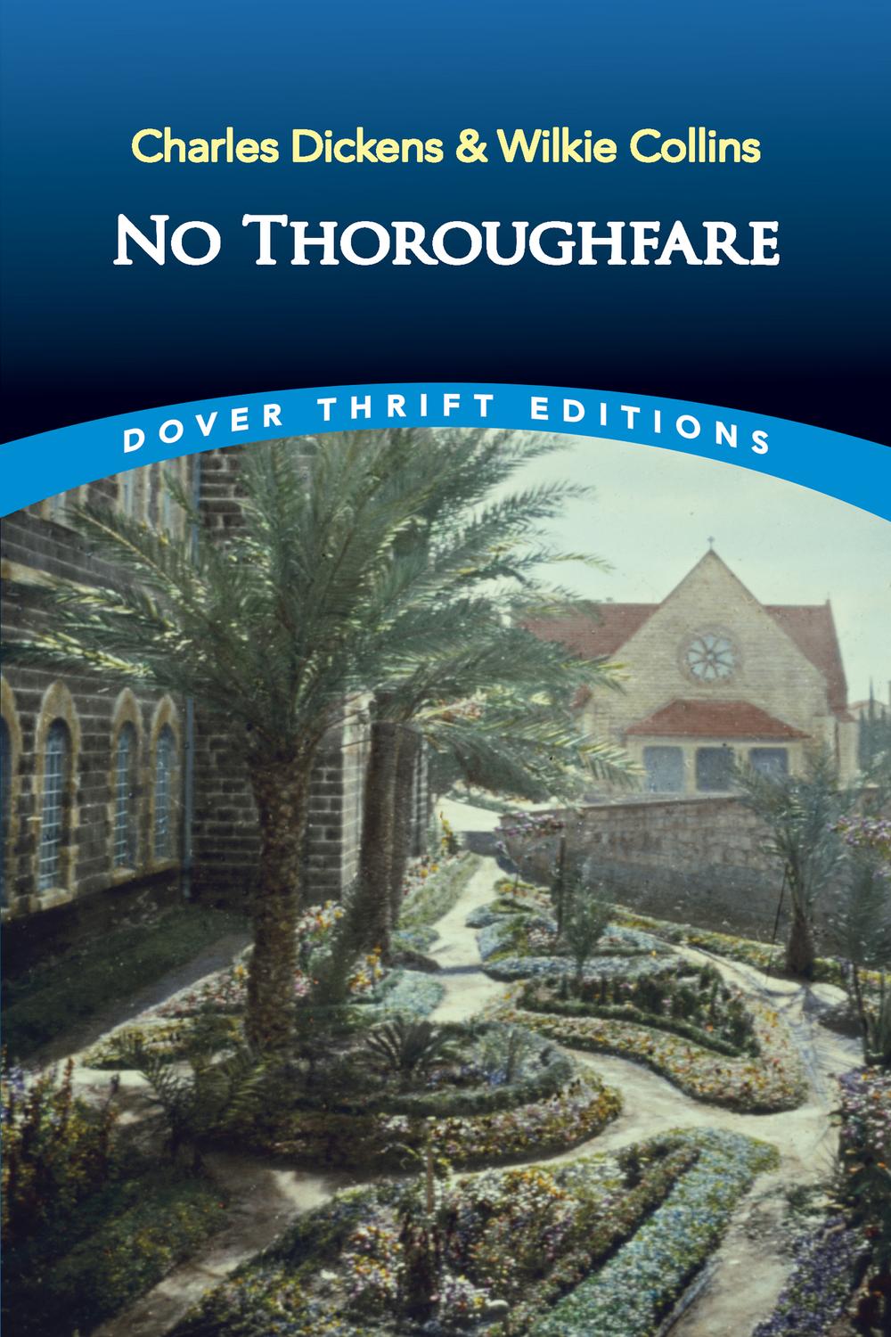 No Thoroughfare - Charles Dickens, Wilkie Collins,,
