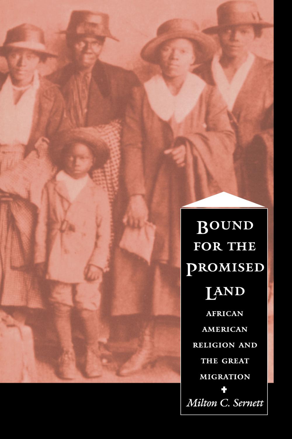 Bound For the Promised Land - Milton C. Sernett,C. Eric Lincoln,
