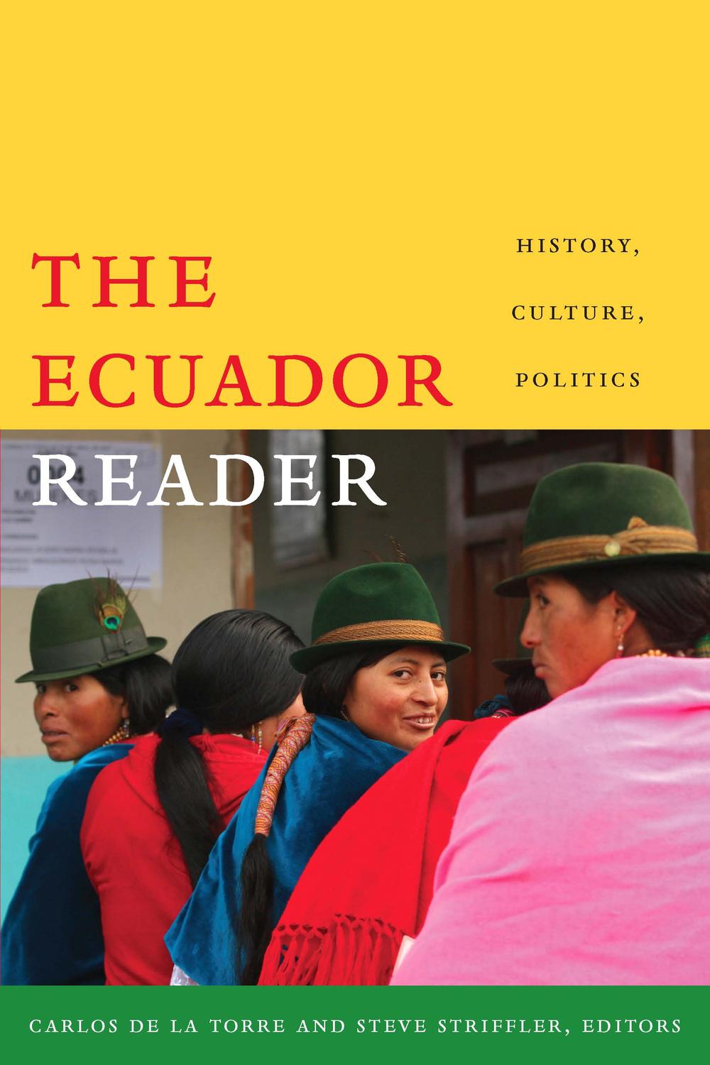 The Ecuador Reader - Robin Kirk, Orin Starn, Carlos de la Torre, Steve Striffler