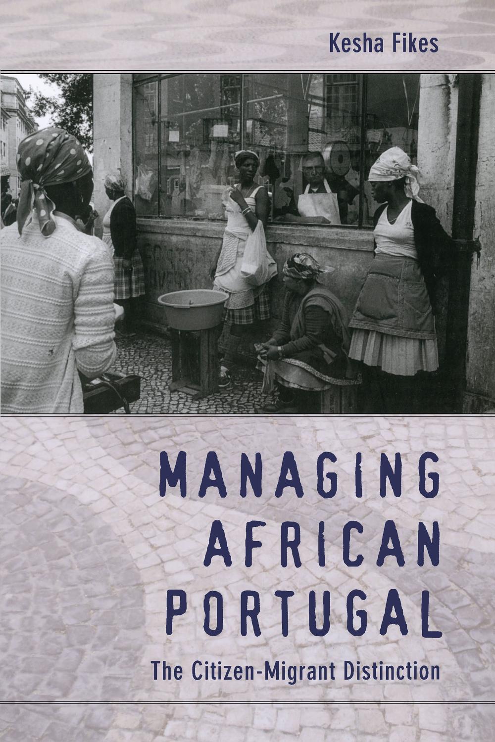 Managing African Portugal - Kesha Fikes