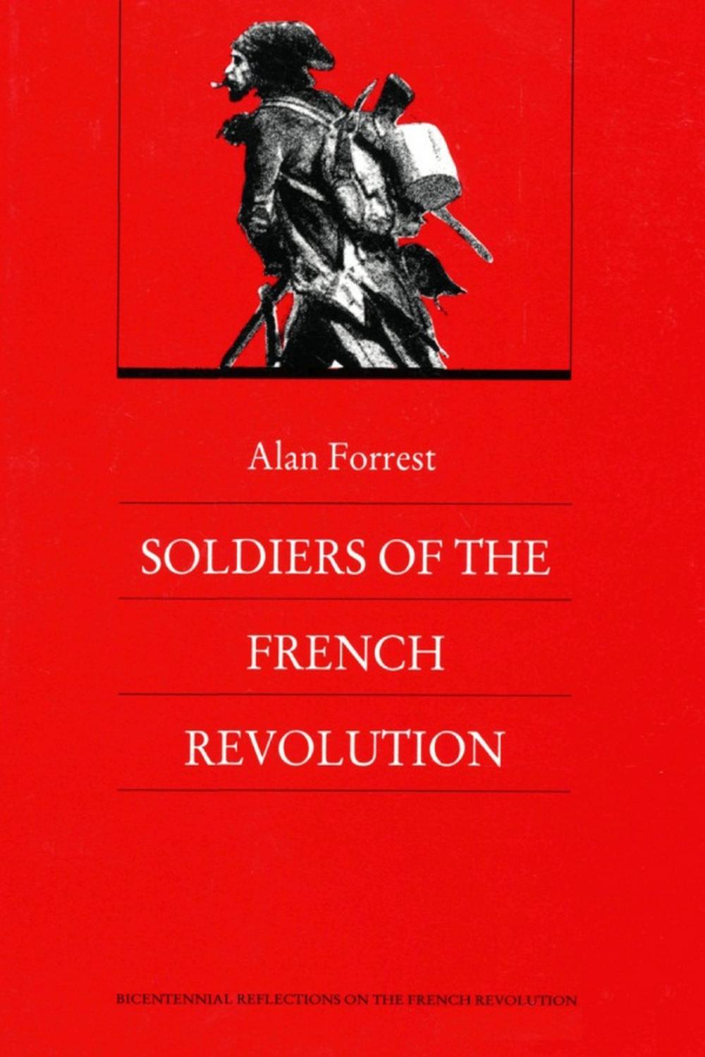 Soldiers of the French Revolution - Alan Forrest