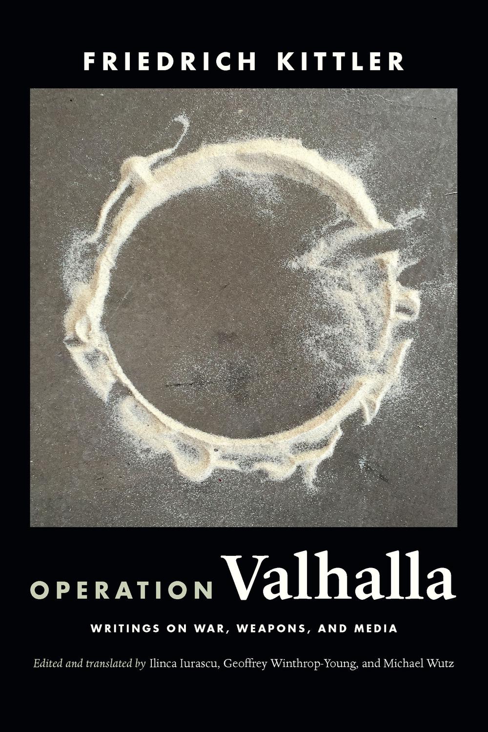 Operation Valhalla - Friedrich Kittler