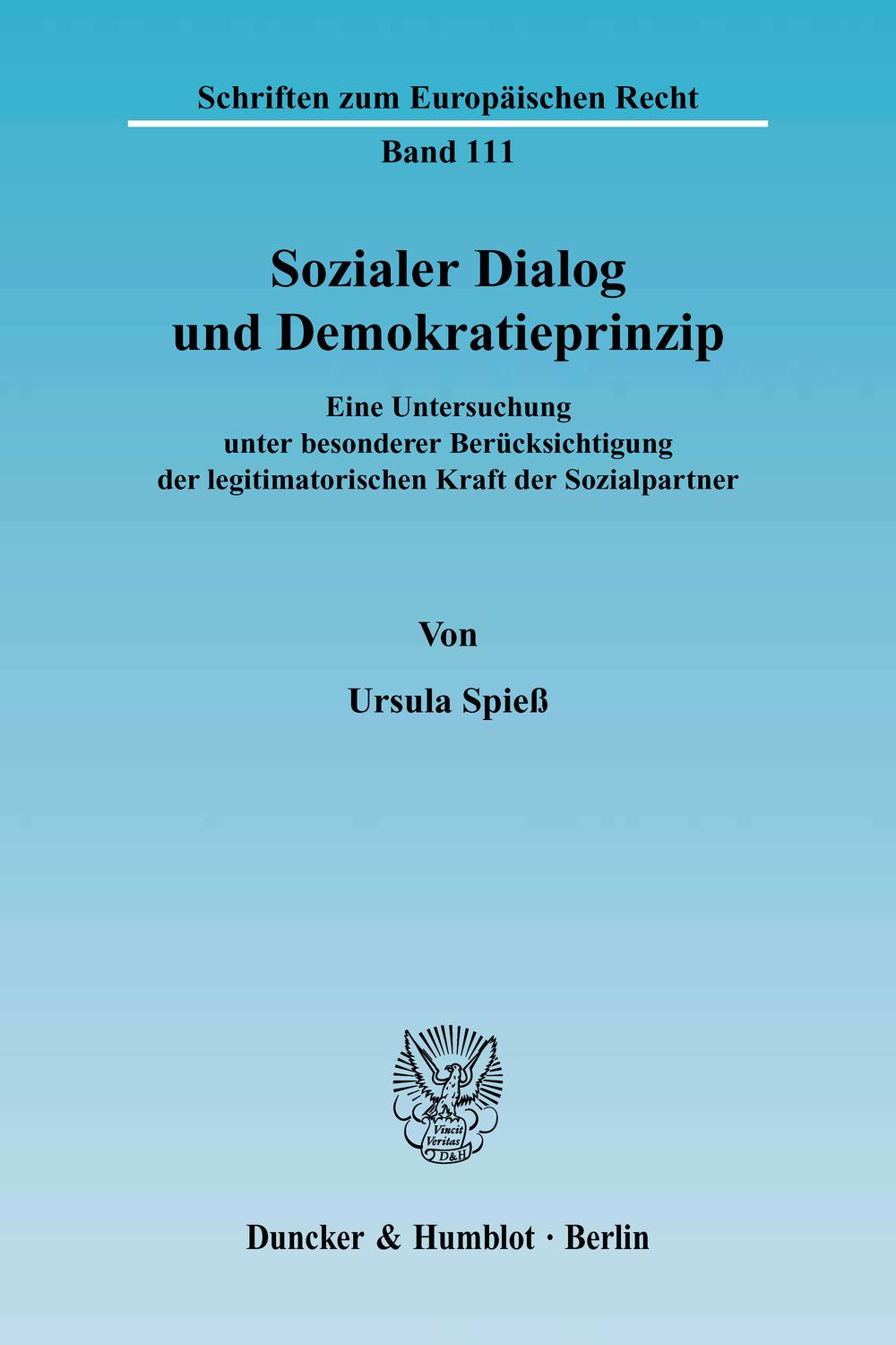 Sozialer Dialog und Demokratieprinzip. - Ursula Spieß